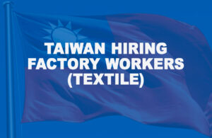 Taiwan Hiring Factory Workers Textile
