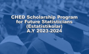CHED Scholarship Program for Future Statisticians (Estatistikolar)