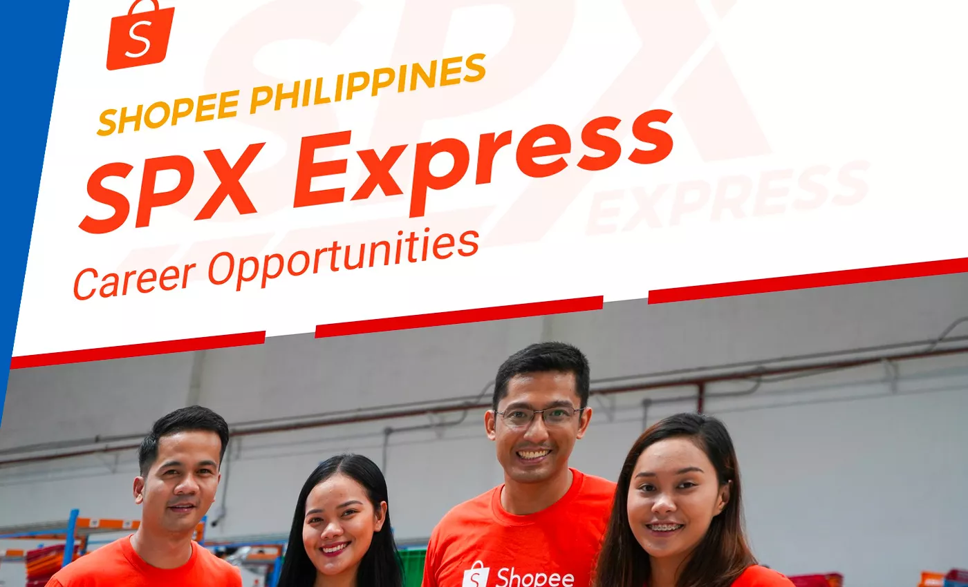 Shopee Philippines SPX Express Is Hiring: Be A Part Of Their Team! Shopee Philippines SPX Express Is Hiring