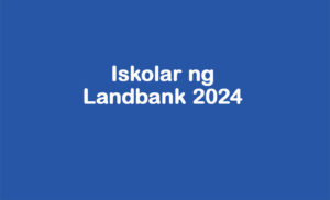 Iskolar ng Landbank 2024