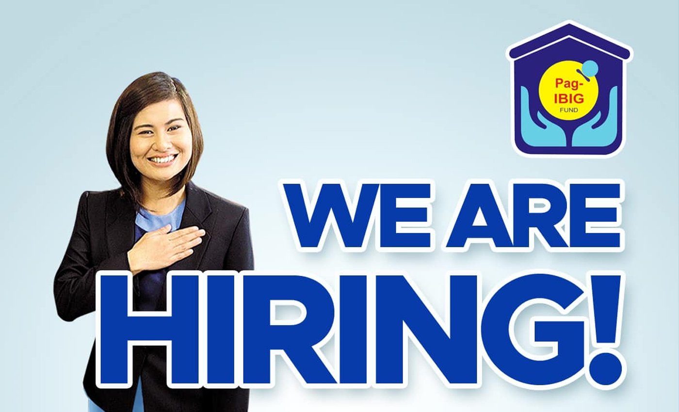 Pag-Ibig Fund is hiring individuals to join their team