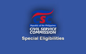 CSC Special Eligibilities in the Philippines: A Comprehensive Guide CSC Special Eligibilities