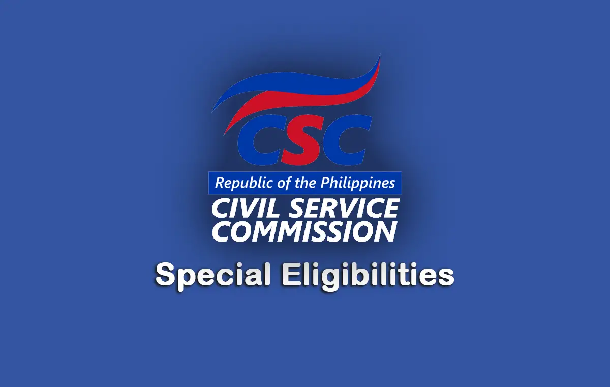 CSC Special Eligibilities in the Philippines: A Comprehensive Guide CSC Special Eligibilities