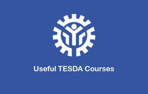 Useful TESDA Courses: A Complete Guide to In-Demand Skills and Career Opportunities Useful TESDA Courses