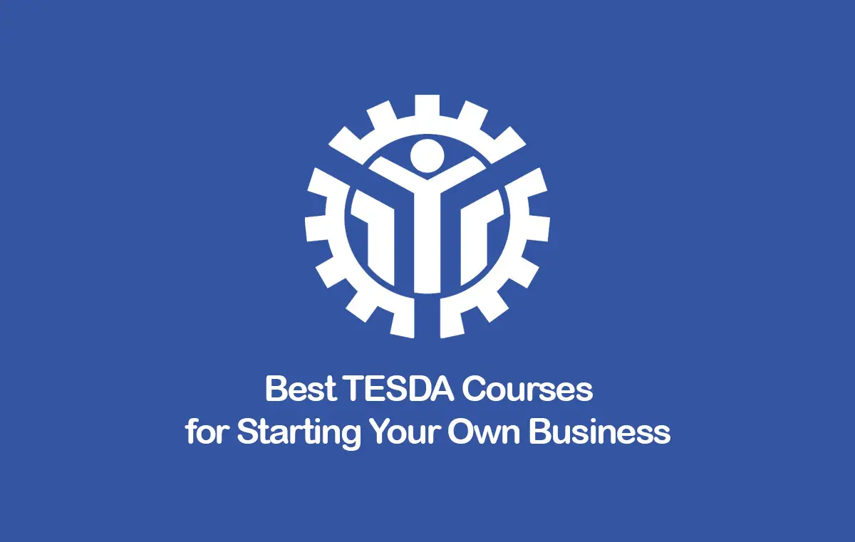 Best TESDA Courses for Starting your Own Business
